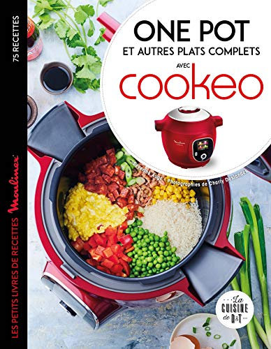 Cookeo - One pot, poêlées et autres plats complets (Les petits Moulinex/Seb)