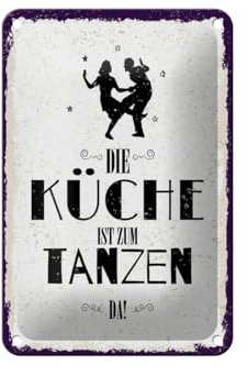 Blechschild 20x30cm gewölbt Die Küche ist zum Tanzen da Deko Blechschild