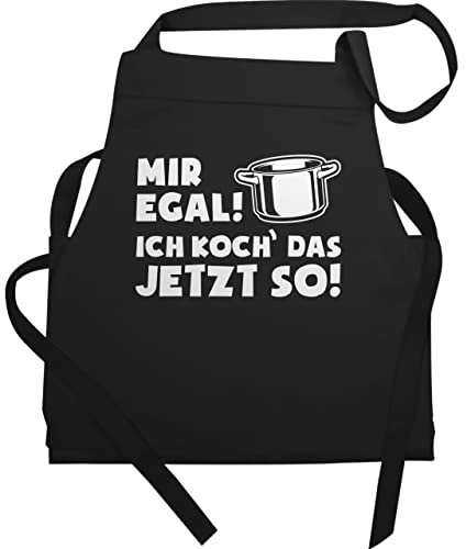 Shirtracer Schürze Geschenk - Kochschürze - Erwachsene - Mir egal ich koch das jetzt so - 60x87 - Schwarz - geschenke für köche schürzen zum kochen küchen küche witzig apron kochgeschenke