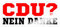 Spreadshirt Politik Statement CDU Nein Danke Sticker, max. 10x10 cm, 10 x 10 cm, Transparent glänzend