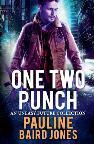 One Two Punch (An Uneasy Future)