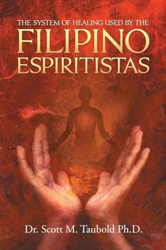 The System of Healing Used by the Filipino Espiritistas