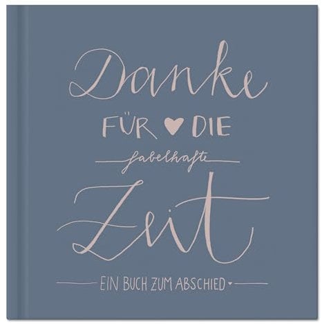 Abschiedsbuch für Kollegen, Lehrer, Freunde - Danke für die fabelhafte Zeit - Eintragbuch in Blau Rosa als Abschiedsgeschenk, 100 Blanko Seiten, Hardcover, 120 g FSC Papier, klimaneutral