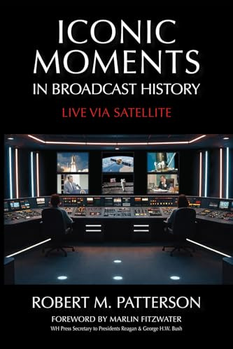 Iconic Moments in Broadcast History: Live Via Satellite