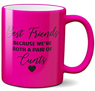 SMARTYPANTS Best Friends Pair of C*NTS Pink Mug Sisters Mothers Day Birthday Present Love Birthday Gift Heavy Duty Handle Dishwasher and Microwave Safe Coffee Tea (Neon Pink)