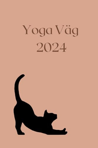 Yoga Väg 2024: Planerare för din Praxis och Livet | 120 sidor | storlek 6 x 9 tum