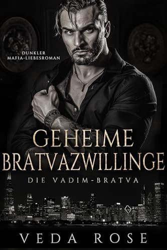 Geheime Bratvazwillinge: Dunkler Mafia-Liebesroman (Die Vadim-Bratva 4)