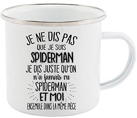 Mug Tasse Rétro en métal émaillé imprimé citation humour Je ne dis pas que je suis spiderman je dis juste... ref 2039