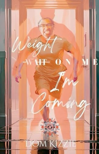 Weight On Me I'm Coming!