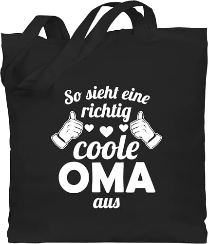 Shirtracer - Baumwolltasche - So sieht eine richtig coole Oma aus I Geschenk Oma