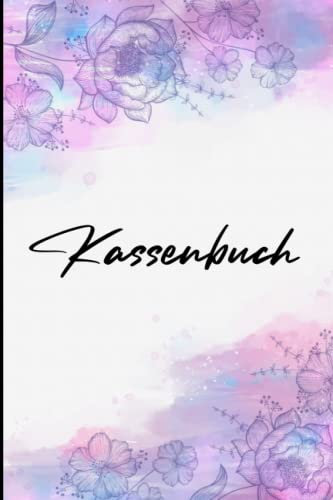 Kassenbuch: Einnahmen und Ausgaben buch | Perfekt für Vereine, Selbstständige, Gastronomen und als Haushaltsbuch | 110 Seiten, DIN A5