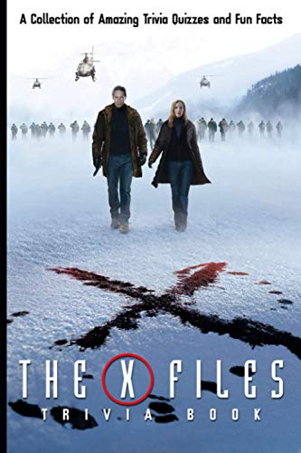 Quizzes Fun Facts The X-files Trivia Book: A Collection Of Fascinating Stories About The X-files (Get Well Gifts)