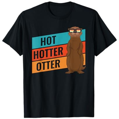 Lustiges Hot Hotter Otter Otterliebe T-Shirt