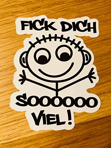 FICK Dich SO VIEL Aufkleber Sticker Fun Spaß Decal Sprüche Lustig Motiv V8 Mi454