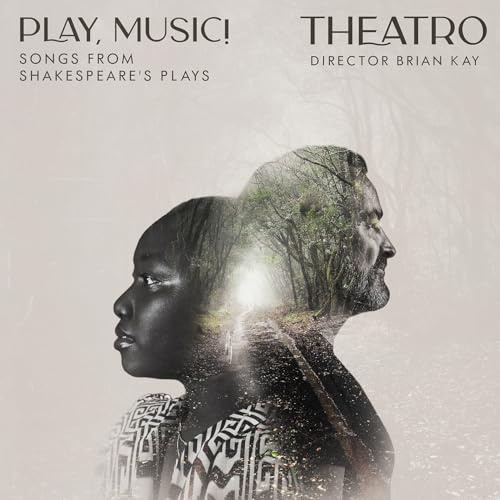 Play, Music! - Songs from Shakespeare'S Plays