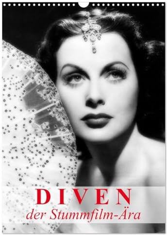 Diven der Stummfilm-Ära (Wandkalender 2026 DIN A3 hoch), CALVENDO Monatskalender: Die glamourösesten Frauen der 20er-Jahre (CALVENDO Menschen)