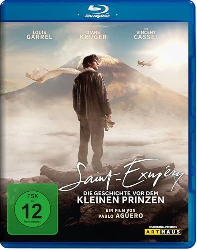 Saint Exupéry – Die Geschichte vor dem kleinen Prinzen