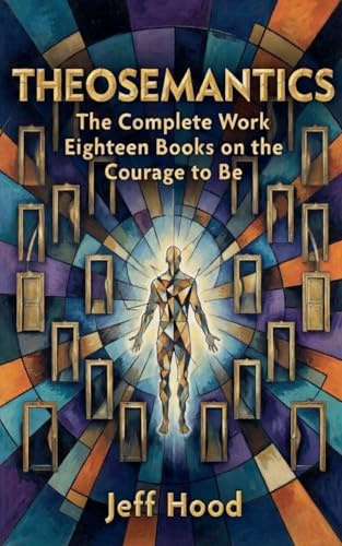 Theosemantics: The Complete Work