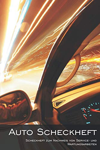 Auto Scheckheft: KFZ Service und Wartungsheft universal für alle Hersteller und Modelle (PKW Scheckheft)