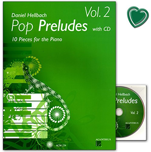 Pop Preludes Vol. 2-10 Klavierstücke von Daniel Hellbach - Notenbuch mit CD und bunter herzförmiger Notenklammer