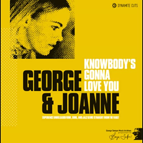 Knowbody's Gonna Love You