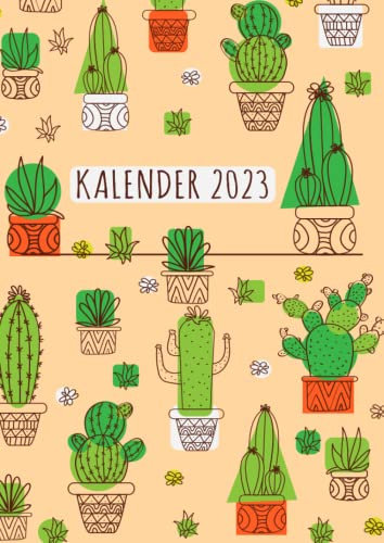 Kalender 2023: XXL Kalender DIN A4 2023 1 Tag = 1 Seite mit großem Tagesplaner und großartiger Übersicht. Monatsübersicht, Erinnerung und Notizen in diesem Kalenderbuch | kaktus sukkulenten kakteen