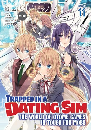 Trapped in a Dating Sim: The World of Otome Games is Tough for Mobs (Manga) Vol. 11: The World of Otome Games Is Tough for Mobs 11