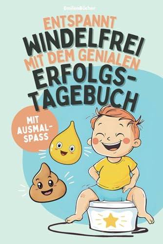 Entspannt Windelfrei mit dem genialen Erfolgstagebuch mit Ausmalspaß: Fortschritte verfolgen und Erfolgsmomente gemeinsam feiern