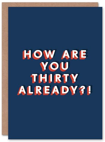 Artery8 How Are You 30 Year Old Already Modern Bold For Him Birthday Card
