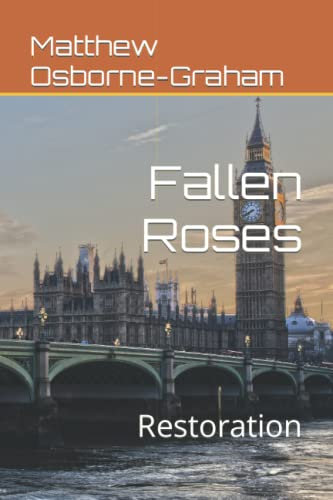 Fallen Roses: Restoration