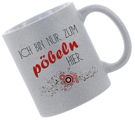 Glitzertasse (Silber) Ich bin nur zum Pöbeln hier. - Kaffeetasse, bedruckte Tasse mit Sprüchen oder Bildern, Bürotasse,