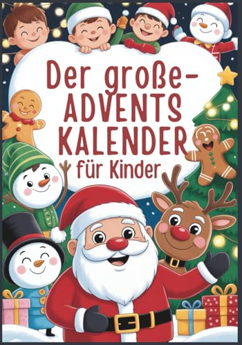 Weihnachtsadventskalender für Kinder: 24 einfache Weihnachtsseiten mit kleinen Aufgaben und Rätseln