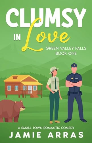 Clumsy in Love (Green Valley Falls, Band 1)