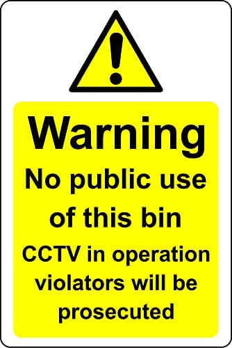 Warning no public use of this bin cctv in operation violators will be prosecuted Safety sign - Self adhesive sticker (200mm x 150mm)