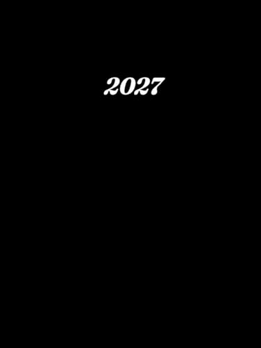 2027: Kalender 2027 Buchkalender a4 1 tag eine seite - Tag mit Zeiteinteilung | 365 Tage | Terminkalender | Office Planer | Kalenderbuch | Farbe Schwarz