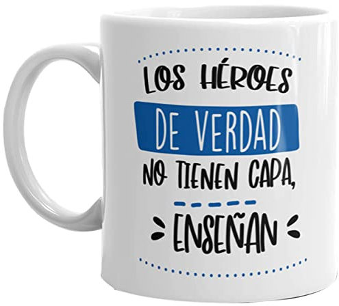 Kembilove Taza regalo Profesores – Tazas Desayuno para Fin de Curso – Regalos originales para Maestros – Tazas originales de café con Bonitos Mensajes (Los Héroes de verdad no tienen capa, enseñan)