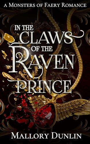 In the Claws of the Raven Prince (Monsters of Faery) (English Edition)