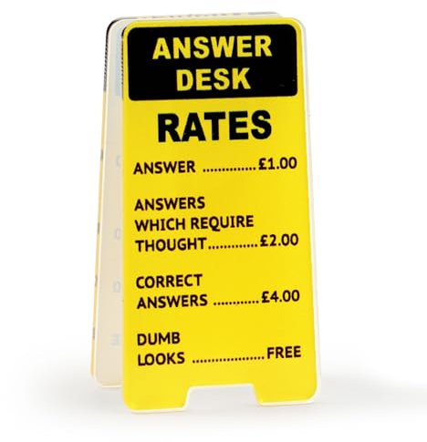 Funny Warning Sign Answer Desk Rates for Colleagues Coworker Teammate Employee Desk Sized Mini Sign Decorations Funny Clips Fun Birthday Christmas Office Gifts