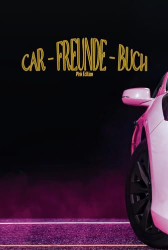 CAR - FREUNDE - BUCH: Markenübergreifendes Freundebuch