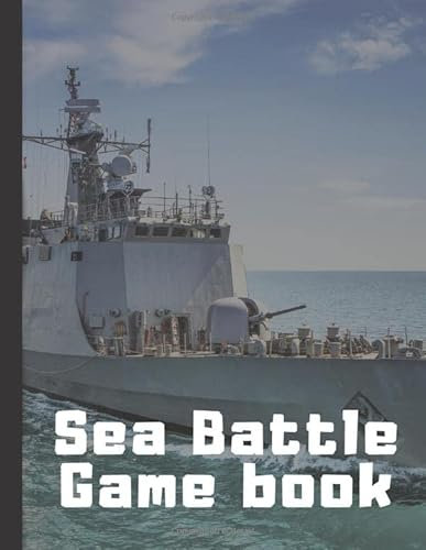 Sea Battle Game Book: The Classic Battleship Paper Game Grid.: Age 7+ . 2 players. Perfect travel game to bring on your trip, have at the cabin or ... Perfect gift idea for young children.