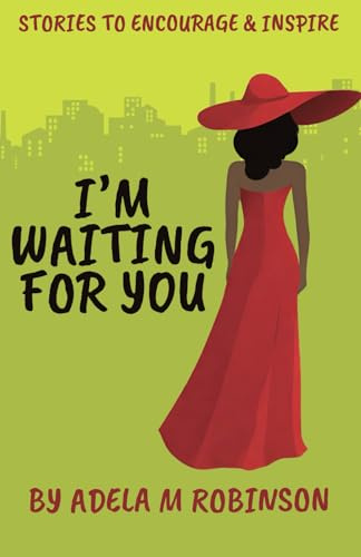 I'm Waiting For You: Stories to give you hope
