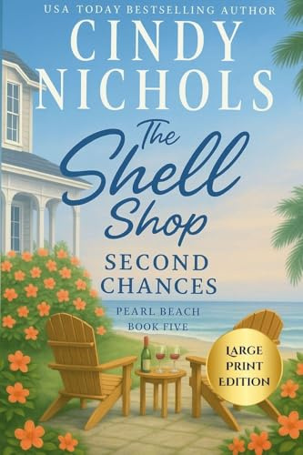 The Shell Shop Second Chances Large Print Edition (Pearl Beach, Band 5)