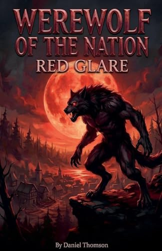 Werewolf of the Nation: Red Glare