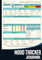 Mood Tracker Journal: Daily Wellness and Mental Health Diary with Prompts - Relieving Stress, Depression and Anxiety - Mood Tracker for Women, Men and Teens