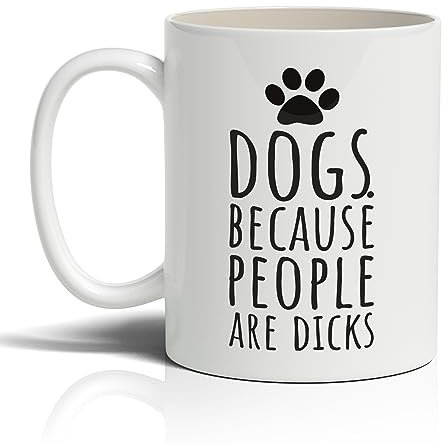 Punk Cards - Funny Coffee Mugs, Dog Lovers, ‘Dogs Because People are’, Birthday Gift, Ceramic Mug