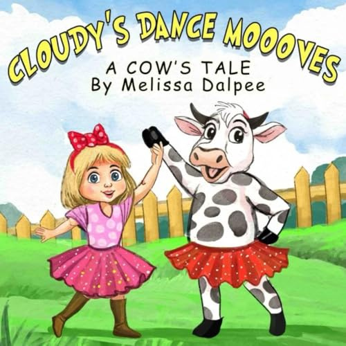 Cloudy's Dance Moooves: A Cow's Tale