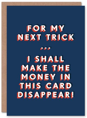 Artery8 My Next Trick Make Money In This Disappear Funny For Him Birthday Card
