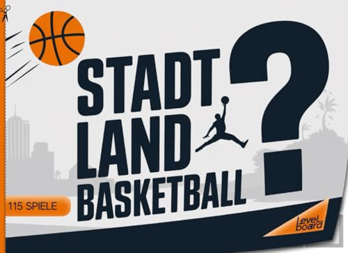 Stadt, Land, Basketball - 115 Spiele: Stadt, Land, Fluss Basketball - Spielblock für Basketballspieler | Geschenkidee Basketballverein - Quiz Spiel Basketballfan