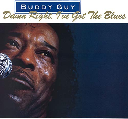 Damn Right, I'Ve Got the Blues