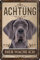 30 x 20 cm wetterfestes Blechschild, Warnhinweis, Torschild, Achtung, hier Wache ich! Warnung vor dem Hund (Deutsche Dogge 1)